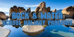 Banner image for Rock & Water