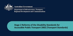 Banner image for Online community workshop: Stage 2 Reforms of the Disability Transport Standards