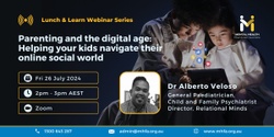 Banner image for WEBINAR: Parenting and the digital age: Helping your kids navigate their online social world