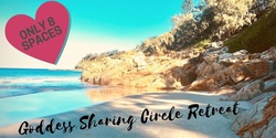 Banner image for Goddess Sharing Circle Retreat