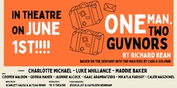Banner image for Loyola College Year 11 Theatre Studies Presents: One Man, Two Guvnors 