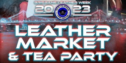 Banner image for BLW - Leather Market & Tea Party