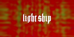 Banner image for Lightship: Matt Sitas Debut Show (and friends!)