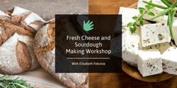 Banner image for Fresh Cheese, Sourdough Making & Ferments Workshop 🌼