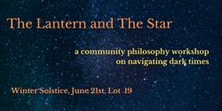 Banner image for The Lantern and The Star: finding our way in dark times 