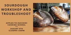 Banner image for Sourdough Workshop & Troubleshoot