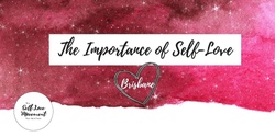 Banner image for The Importance of Self-Love