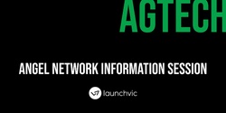 Banner image for AgTech Angel Networks Information Session