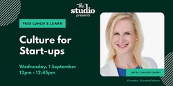 Banner image for Virtual Lunch & Learn - Culture for Startups - GrowthCulture