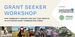 Banner image for FRRR & Gardiner Dairy Foundation – Grant Seeking Workshop