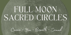 Banner image for Full Moon Sacred Circles