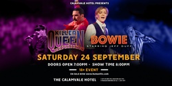 Banner image for Killer Queen Experience and Bowie at the Calamvale Hotel