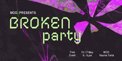 Banner image for BROKEN party