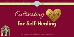 Banner image for Cultivating Love for Self-Healing