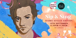 Banner image for Harry Styles - Sip & Sing @ The General Collective