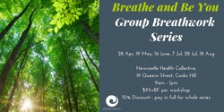 Banner image for Breathe ad Be You - Group Breathwork Series