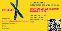 Banner image for FemmeX female DJ night - Women.Life.Freedom fundraiser - AVA Irandoost (Berlin/KaterBlau)@Brunz Memorial Hall