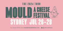 Banner image for MOULD: A Cheese Festival SYDNEY 2024