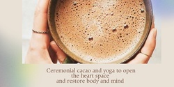 Banner image for Heart opening yin flow with cacao and yoga nidra 