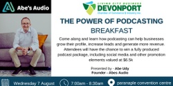 Banner image for 🎧 The Power of Podcasting | A Breakfast with Abe Udy🎧 