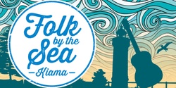 Banner image for Folk by the Sea 2023 Kiama