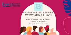 Banner image for WOMEN'S BUSINESS NETWORKING LUNCH