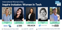 Banner image for International Women's Day Inspire Inclusion: Women in Tech