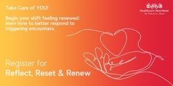 Banner image for Reflect, Reset, & Renew: For Healthcare & Emergency Services Workers - September23
