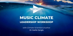 Banner image for Music Climate Leadership Workshop with Dr Joelle Gergis