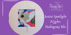 Banner image for Artist Spotlight Night: Mahogany Blu