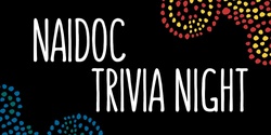 Banner image for NAIDOC Trivia Night 2023