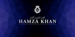 Banner image for A Night With Hamza Khan