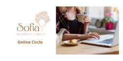 Banner image for Sofia Women's Circle - Online Circle