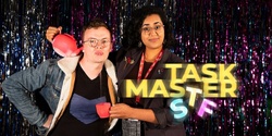 Banner image for Taskmaster STF - Moat Fest 2022