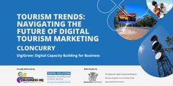 Banner image for Tourism Trends: Navigating the Future of Digital Tourism Marketing - Cloncurry