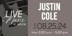 Banner image for Justin Cole Live at WSCW August 25