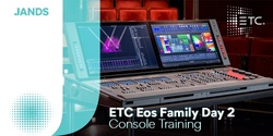 Banner image for ETC Eos Family Day 2 Console Training - Sydney