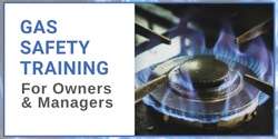Banner image for Gas Safety Training for Building Owners and Managers