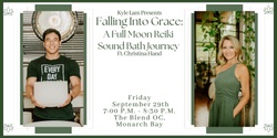 Banner image for Falling into Grace: A Full Moon Reiki Sound Bath Journey with Christina Hand + CBD (Monarch Bay)
