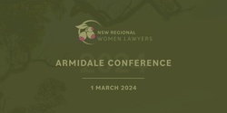 Banner image for NSW Regional Women Lawyers - Armidale Conference 2024