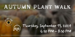 Banner image for Autumn Plant Walk