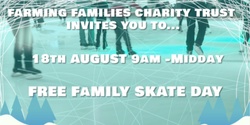 Banner image for Farming Families Ice Skating Day 9am-Midday - 18th August