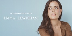 Banner image for MECCA Presents: In Conversation with Emma Lewisham