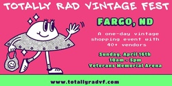 Banner image for Totally Rad Vintage Fest - Fargo