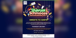 Banner image for Shavuot Schmooze | Sweets to Ignite - NO COST
