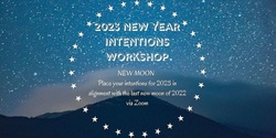 Banner image for New Moon in December for 2023 Intention Settings Workshop