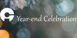 Banner image for CI Year-end celebration 2021