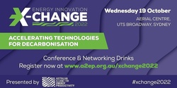 Banner image for Energy Innovation X-Change 2022 - Sydney