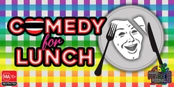 Banner image for Comedy for Lunch