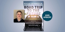 Banner image for Road Trip To The Future Book Event with Roger Mourad